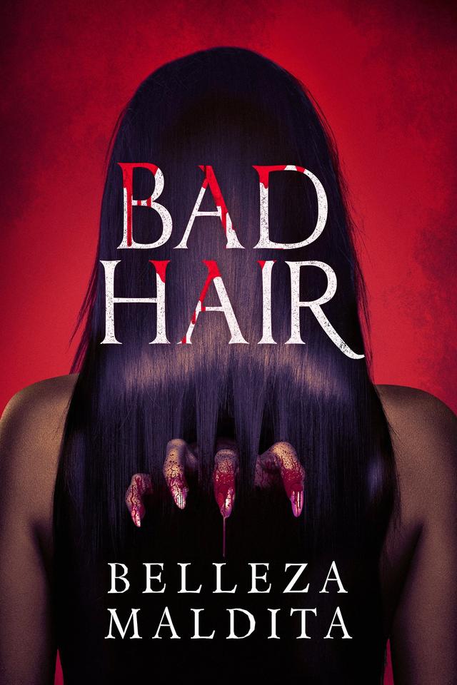 Bad Hair: Belleza maldita