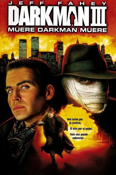 Imagen Darkman III: Muere, Darkman, Muere