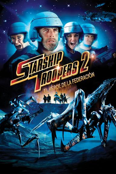 Imagen Starship Troopers 2: El héroe de la federación