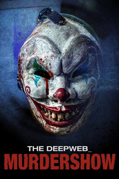 Imagen The Deep Web: Murdershow