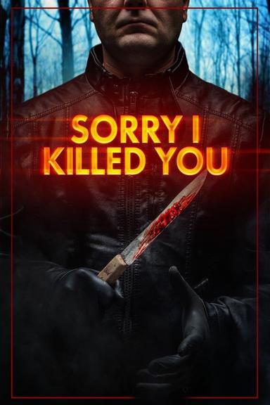 Imagen Sorry I Killed You