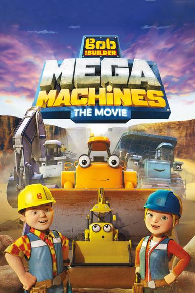 Imagen Bob the Builder: Mega Machines - The Movie