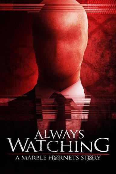 Imagen Always Watching: A Marble Hornets Story