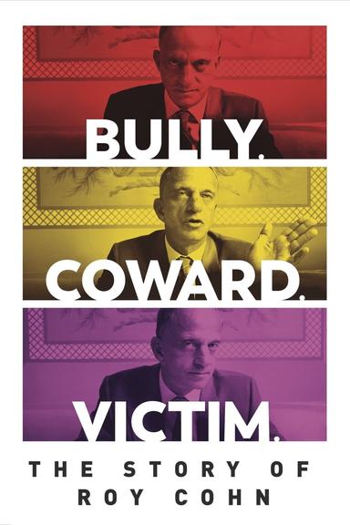 Imagen Bully. Coward. Victim. The Story of Roy Cohn