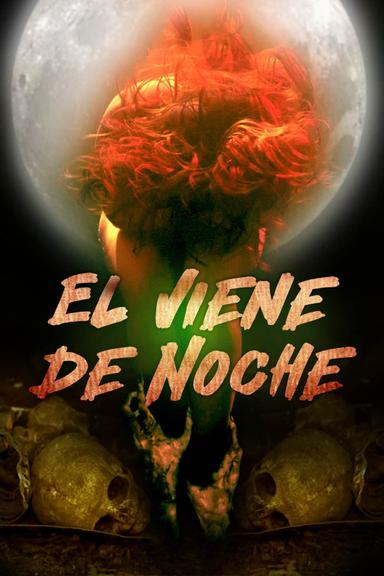 Él Viene de Noche