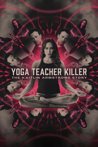 Imagen El asesino de profesores de yoga: la historia de Kaitlin Armstrong