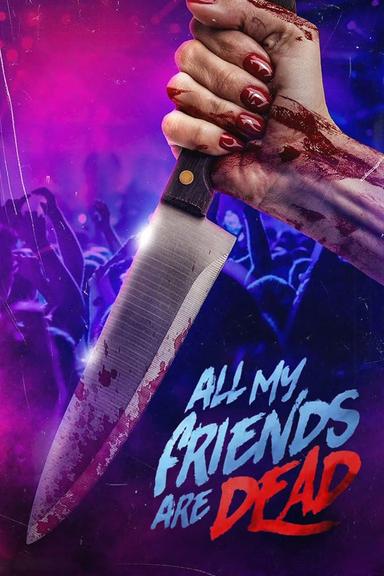 Imagen #AMFAD: All My Friends Are Dead