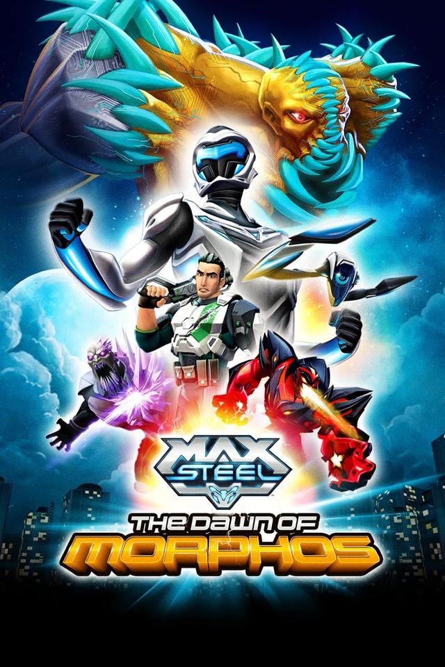 Max Steel: El amanecer de Morphos