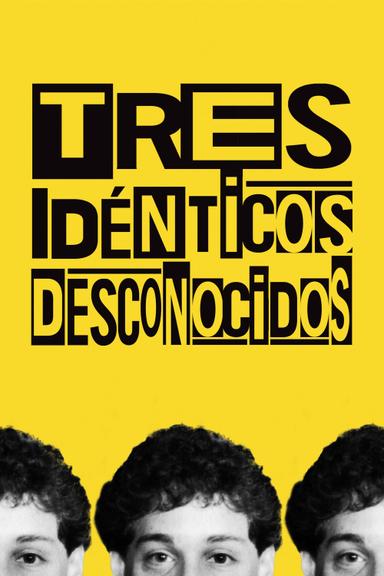 Imagen Tres idénticos desconocidos