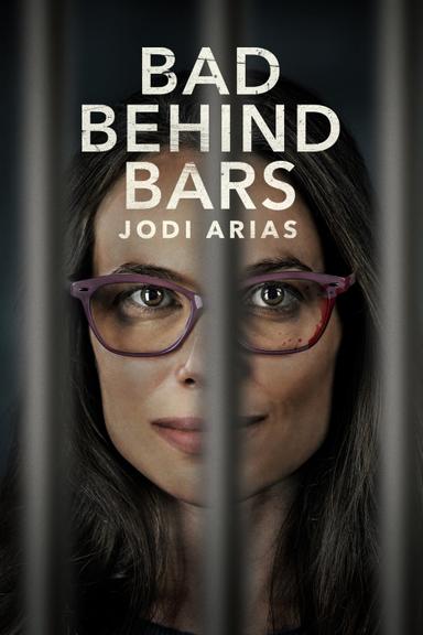 Imagen Bad Behind Bars: Jodi Arias