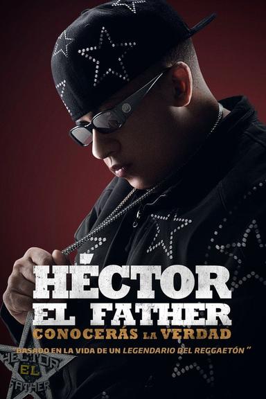 Imagen Héctor El Father: Conocerás la verdad