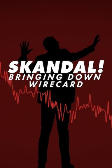 Imagen Skandal!: La Caída de Wirecard