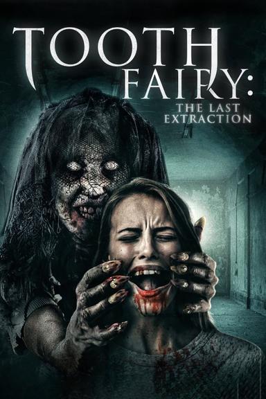 Imagen Tooth Fairy: The Last Extraction